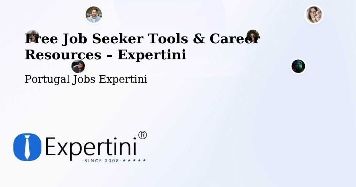 Free Job Seeker Tools & Career Resources – Sever Do Vouga - Sever Do Vouga, Portugal Jobs Expertini